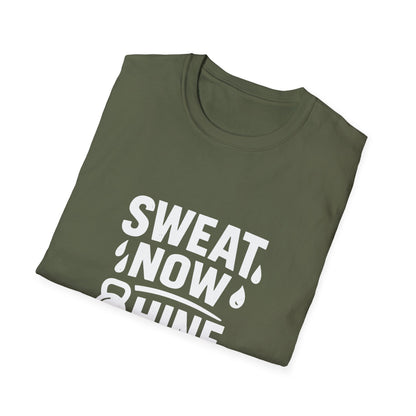 Sweat Now Shine Later | Fitness Motivation Tee