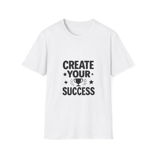 Create Your Success | Success Mindset Tee