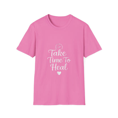 Take Time To Heal | Mental Health Tee