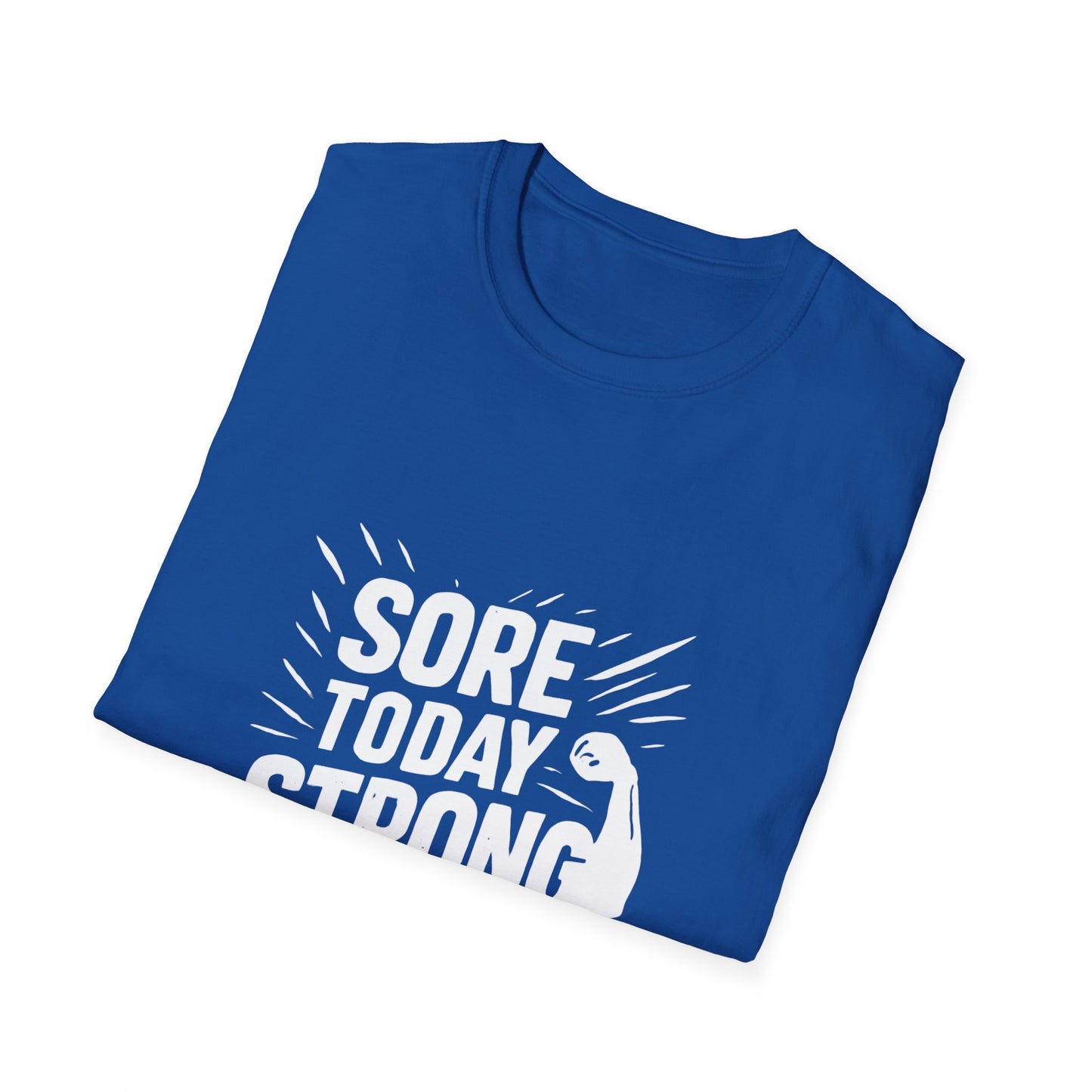 Sore Today Strong Tomorrow | Gym Recovery Tee