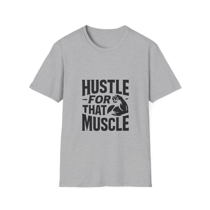 Hustle For That Muscle | Gym Motivation Tee