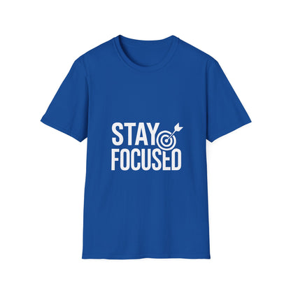 Stay Focused | Mindset Motivation Tee