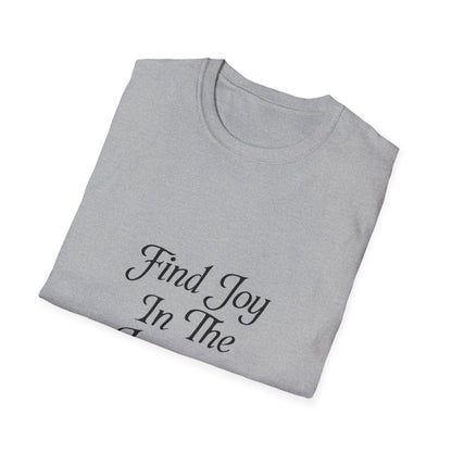 Find Joy In The Journey | Self Growth Tee