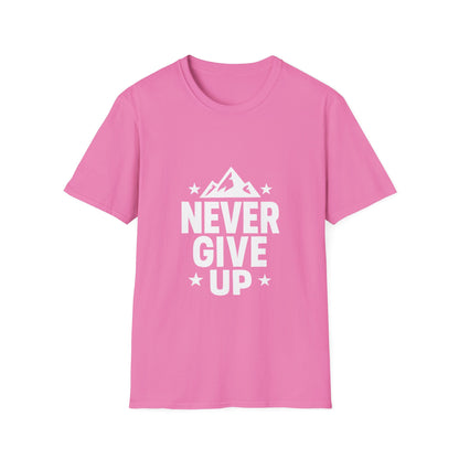 Never Give Up | Positive Mindset Tee
