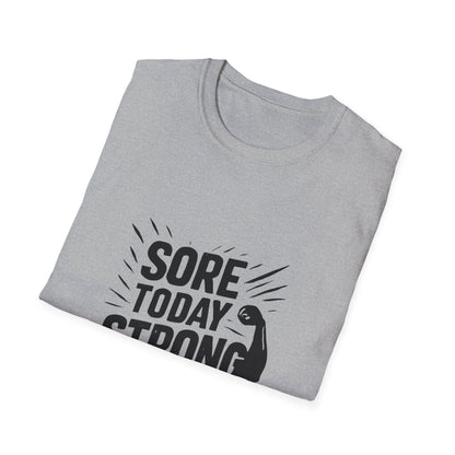 Sore Today Strong Tomorrow | Gym Recovery Tee