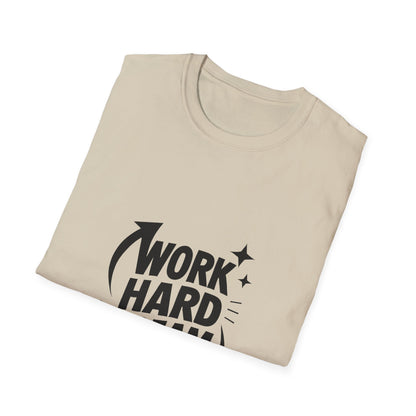Dream Big Work Hard | Hustle Motivation Tee