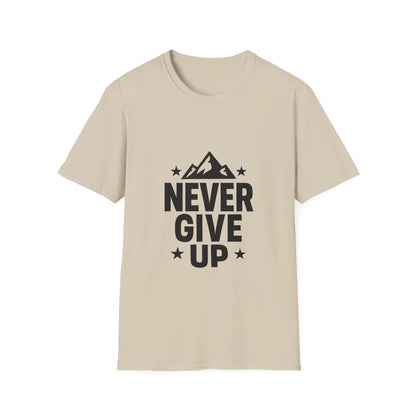 Never Give Up | Positive Mindset Tee