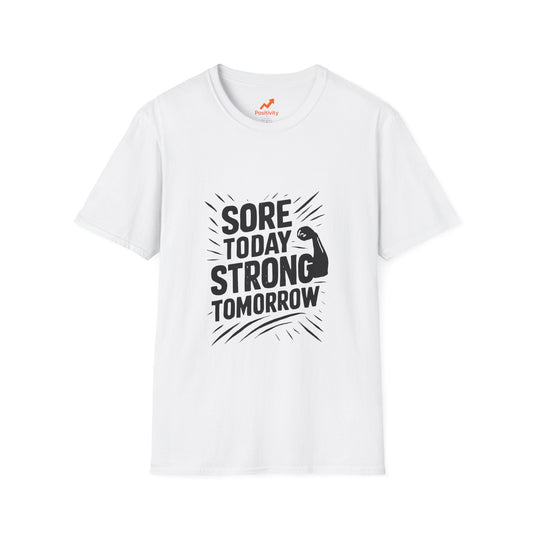 Sore Today Strong Tomorrow | Gym Recovery Tee