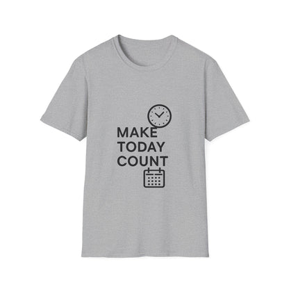 Make Today Count | Success Mindset Tee