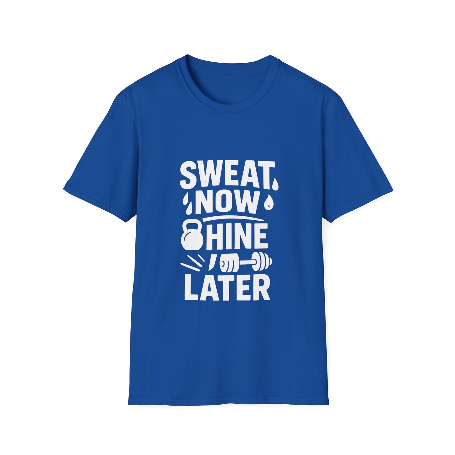Sweat Now Shine Later | Fitness Motivation Tee