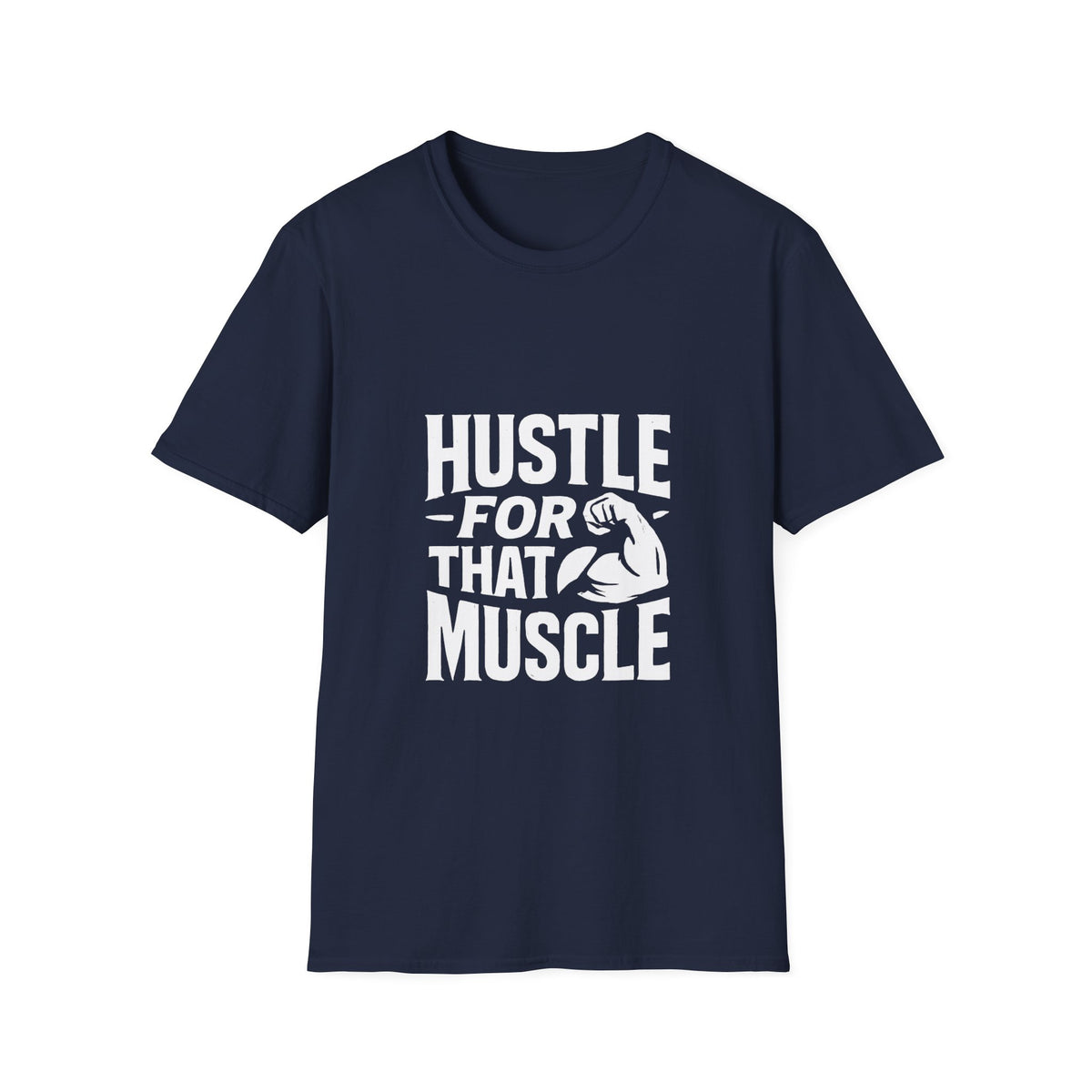 Hustle For That Muscle | Gym Motivation Graphic Tee