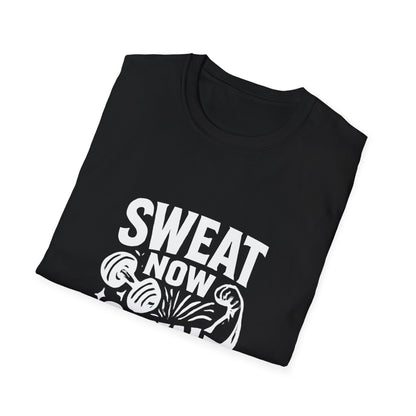 Sweat Now Shine Later | Gym Motivation Tee