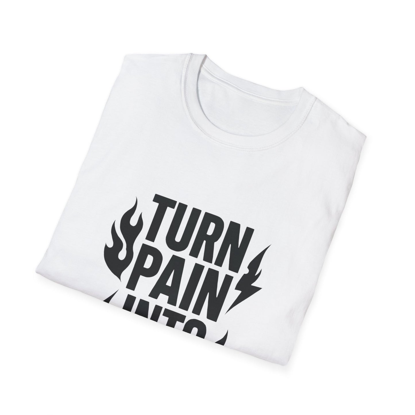Turn Pain Into Power | Mental Strength Tee