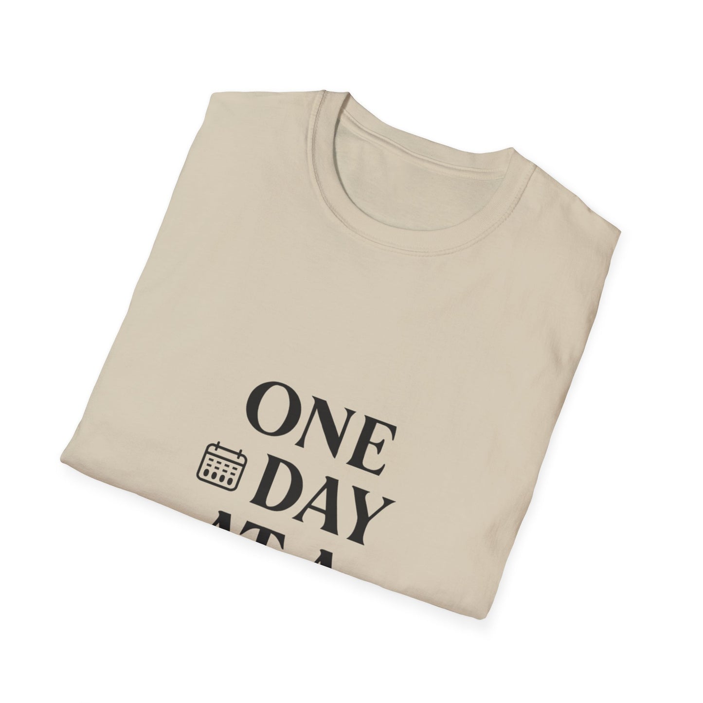 One Day At A Time | Positive Mindset Tee
