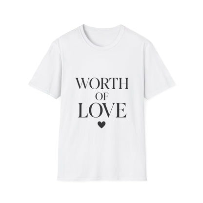 Worthy Of Love self love t-shirt by Positivity Prints