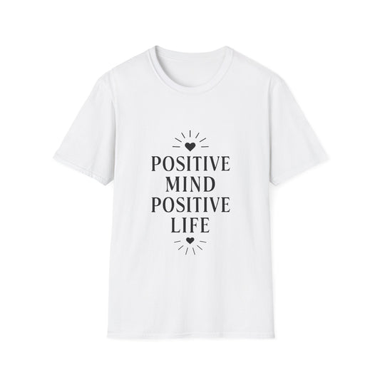 Positive Mind Positive Life | Positive Mindset Tee