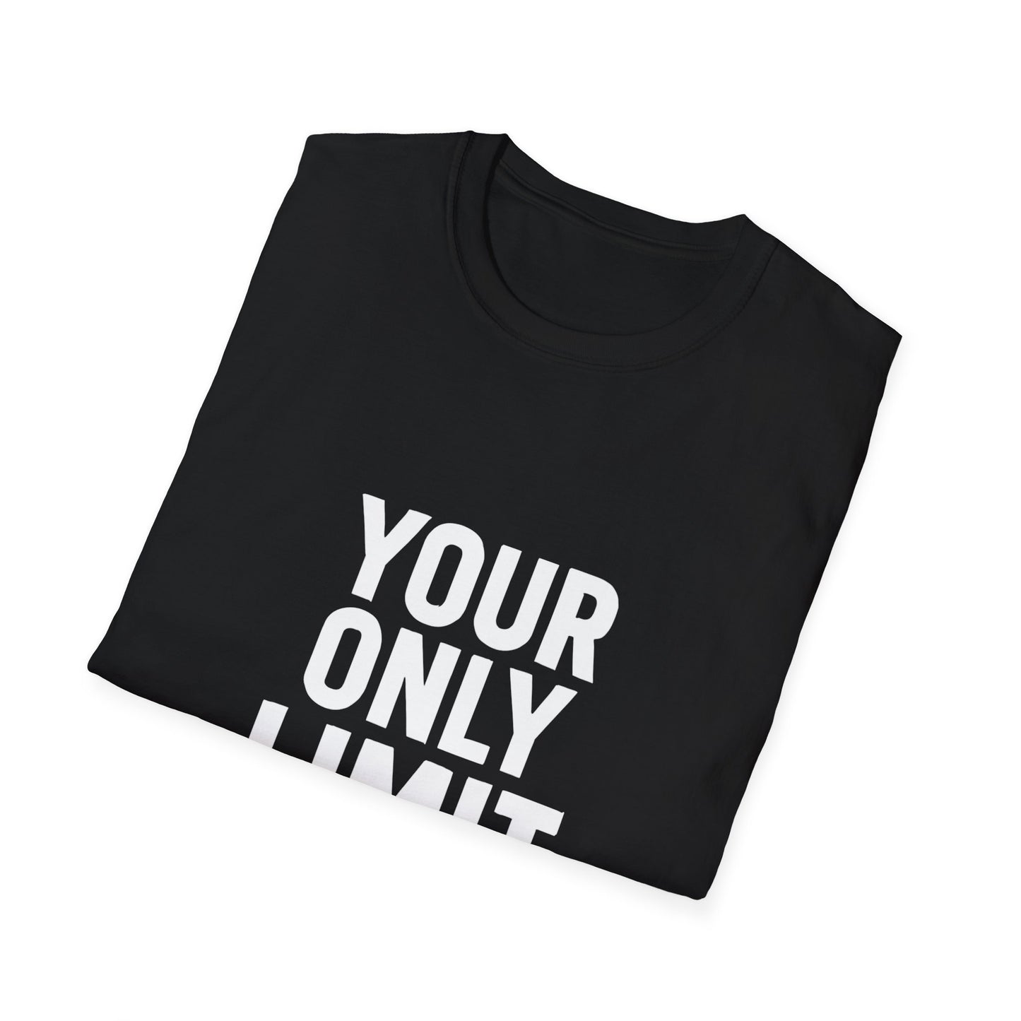 Your Only Limit Is You | Gym Motivation Tee