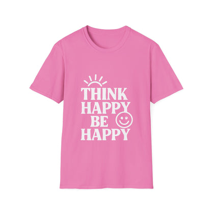 Think Happy Be Happy | Positive Mindset Tee