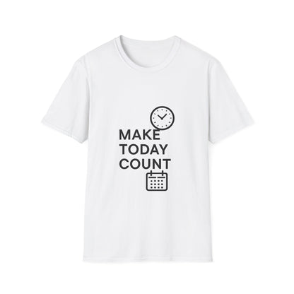 Make Today Count | Success Mindset Tee