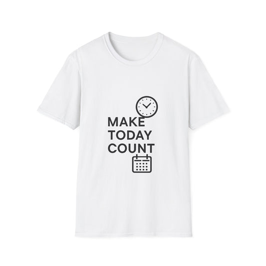 Make Today Count | Success Mindset Tee