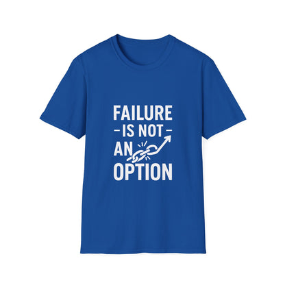 Failure Is Not An Option | Motivation Tee