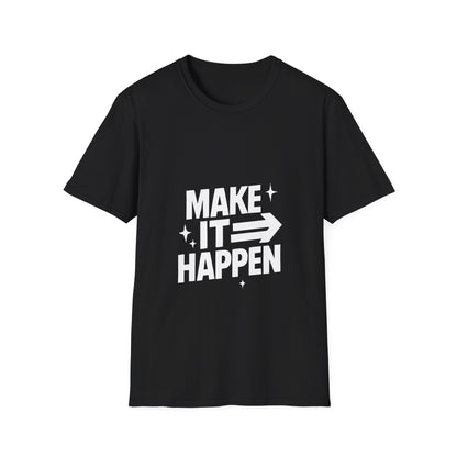 Make It Happen | Motivation Tee