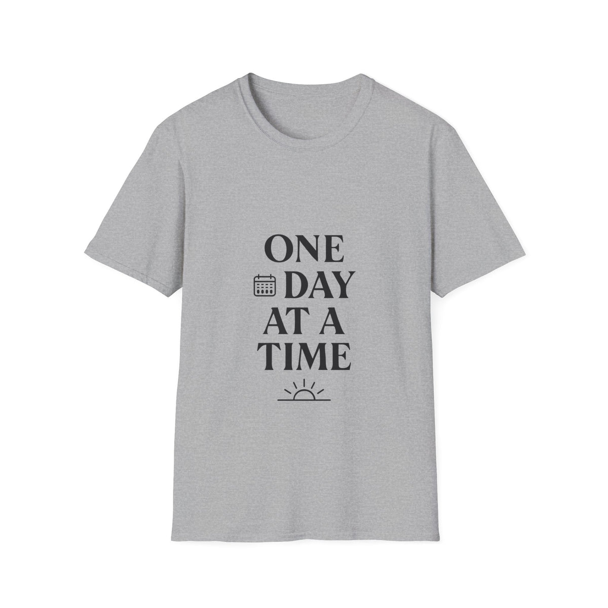 One Day At A Time | Positive Mindset Tee Inspirational Graphic Tee