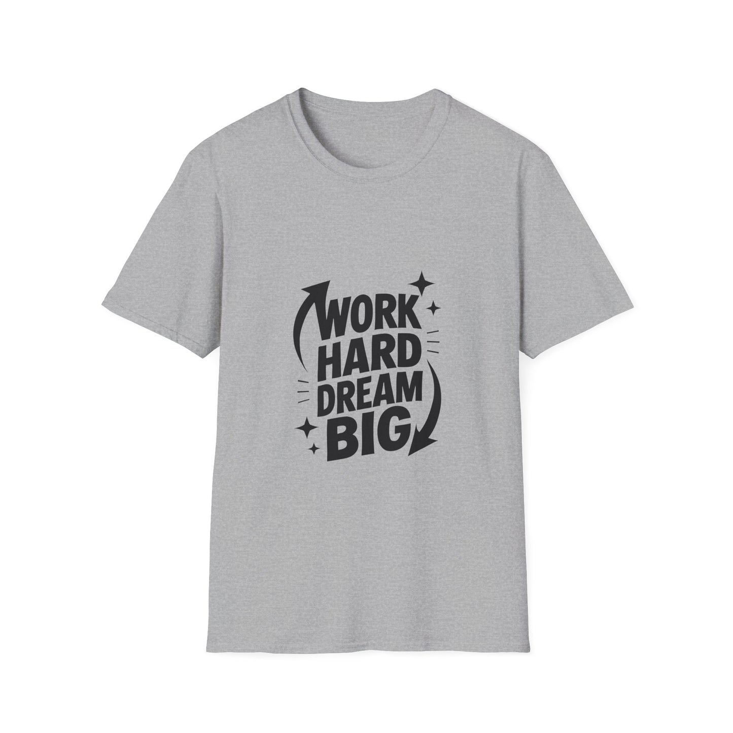 Dream Big Work Hard | Hustle Motivation Tee