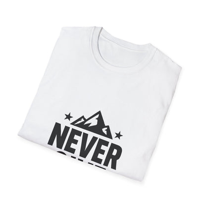 Never Give Up | Positive Mindset Tee