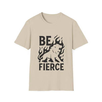 Be Fierce Motivational T‑Shirt – Inspirational Quote Graphic Tee