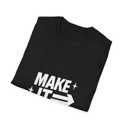 Make It Happen | Motivation Tee