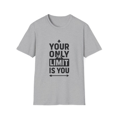 Your Only Limit Is You | Confidence Mindset Tee