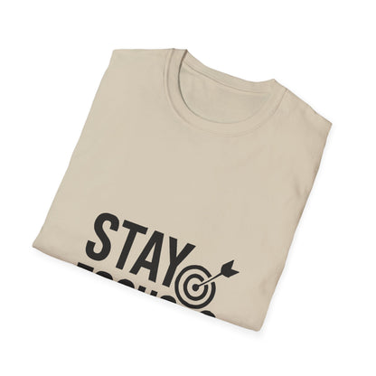 Stay Focused | Mindset Motivation Tee