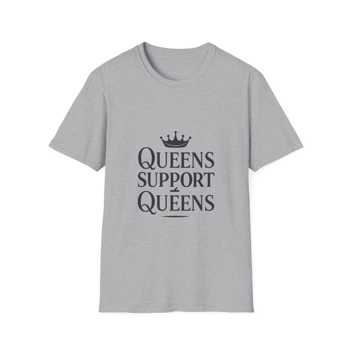 Queens Support Queens | Women Empowerment Tee