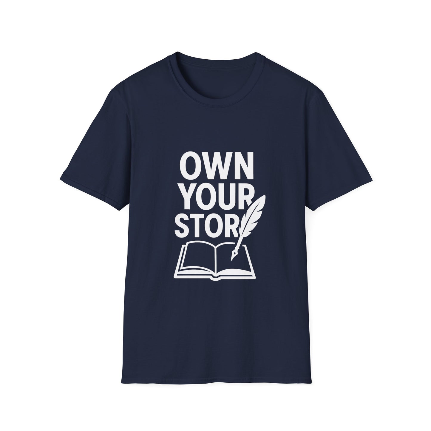 Own Your Story | Personal Empowerment Tee