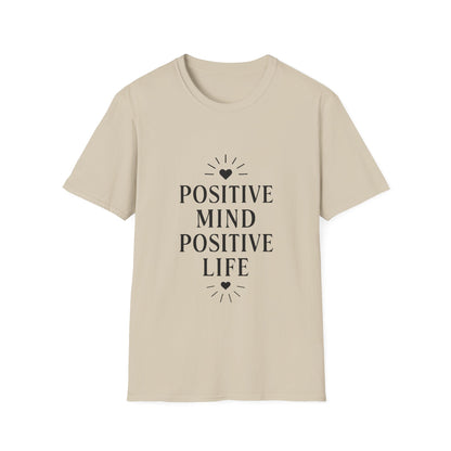 Positive Mind Positive Life | Positive Mindset Tee