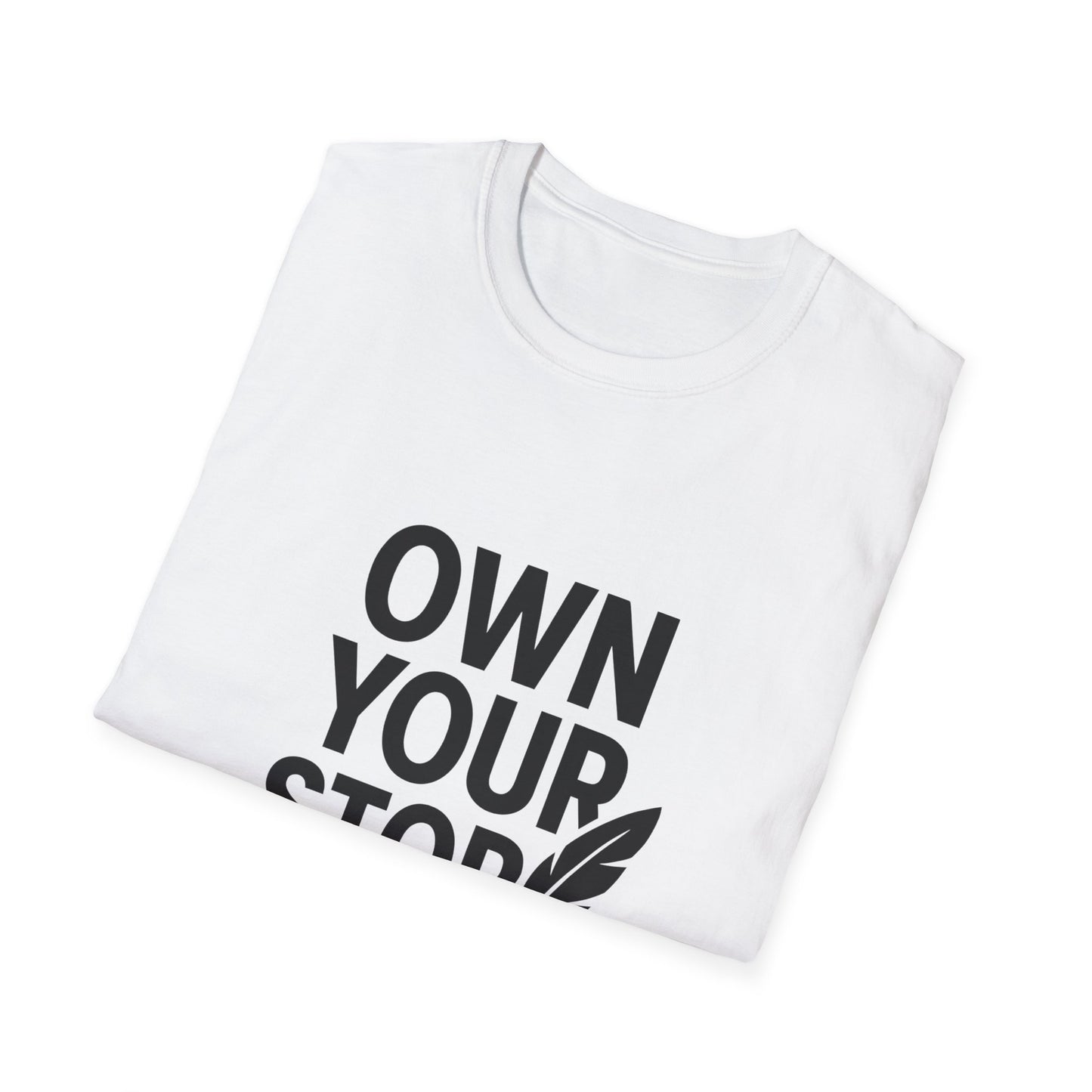 Own Your Story | Personal Empowerment Tee