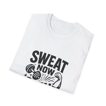 Sweat Now Shine Later | Gym Motivation Tee