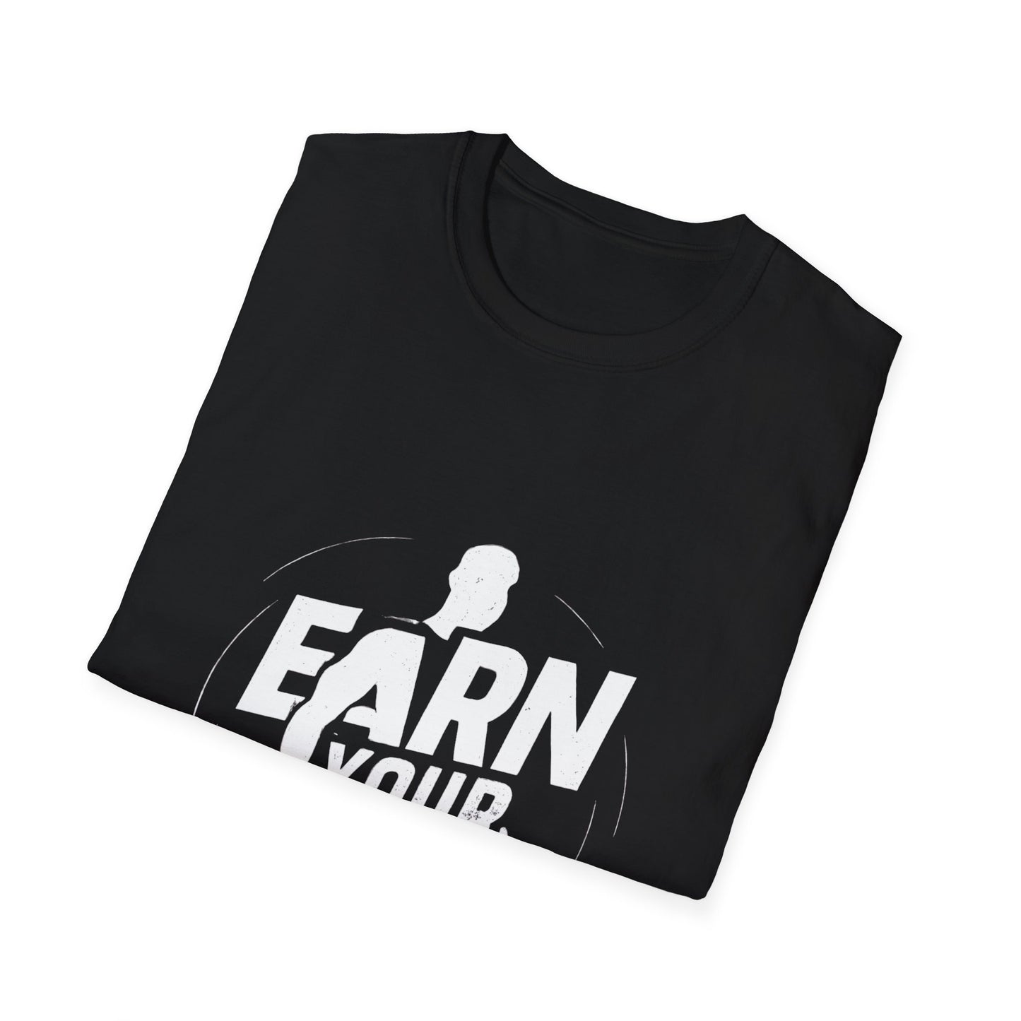 Earn Your Body | Gym Motivation Tee