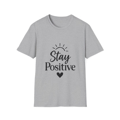 Stay Positive | Positive Mindset Tee