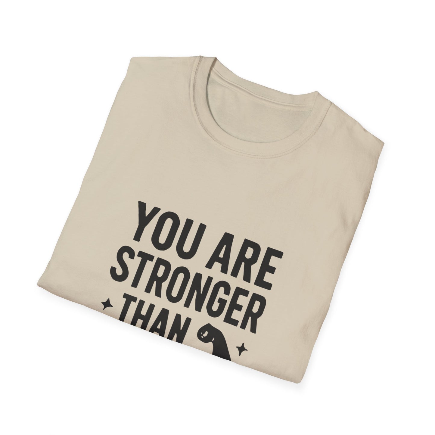 You Are Stronger Than You Think | Mental Health Tee