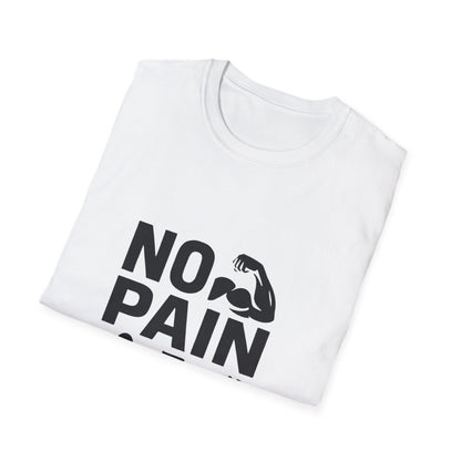 No Pain No Gain | Gym Motivation Tee