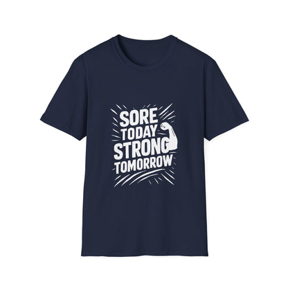 Sore Today Strong Tomorrow | Gym Recovery Tee