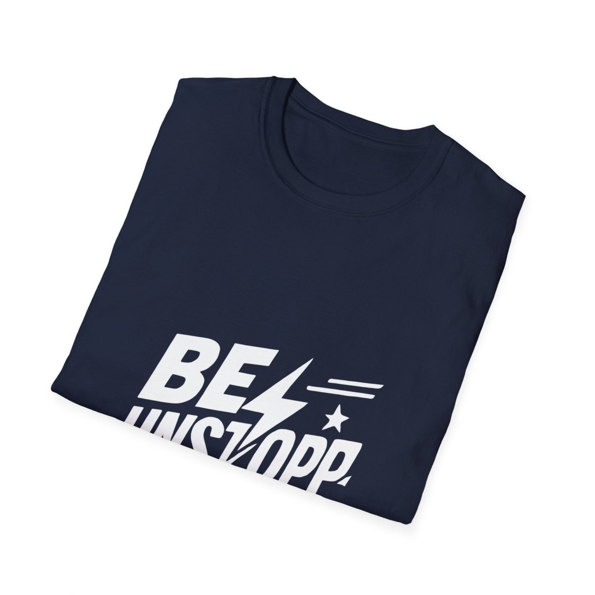 Be Unstoppable | Resilience Tee - Positivity Prints