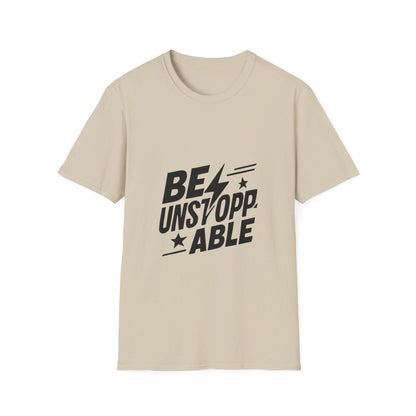 Be Unstoppable | Resilience Tee - Positivity Prints