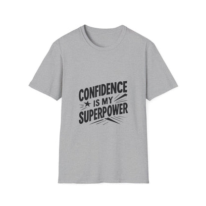 Confidence Is My Superpower | Confidence Tee - Positivity Prints