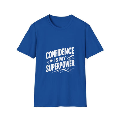 Confidence Is My Superpower | Confidence Tee - Positivity Prints
