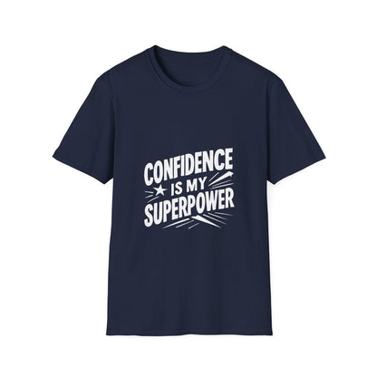Confidence Is My Superpower | Confidence Tee - Positivity Prints