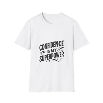 Confidence Is My Superpower | Confidence Tee - Positivity Prints