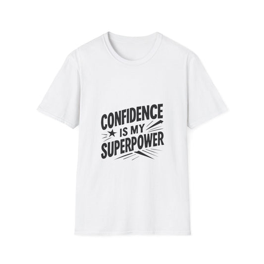 Confidence Is My Superpower | Confidence Tee - Positivity Prints